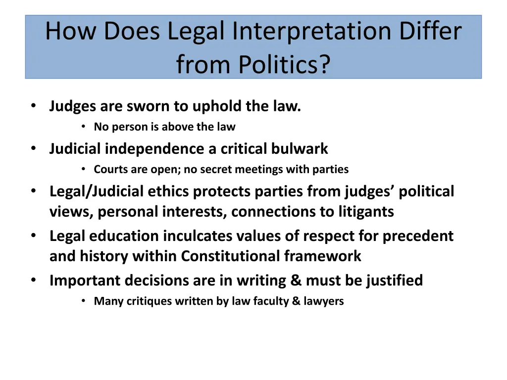 how does legal interpretation differ from politics