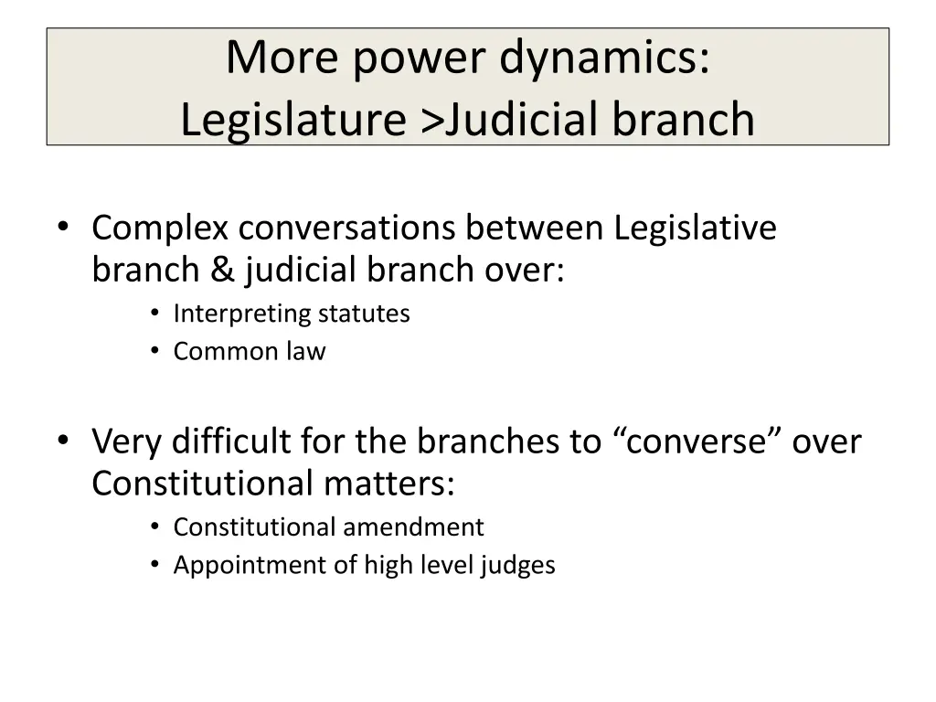 more power dynamics legislature judicial branch