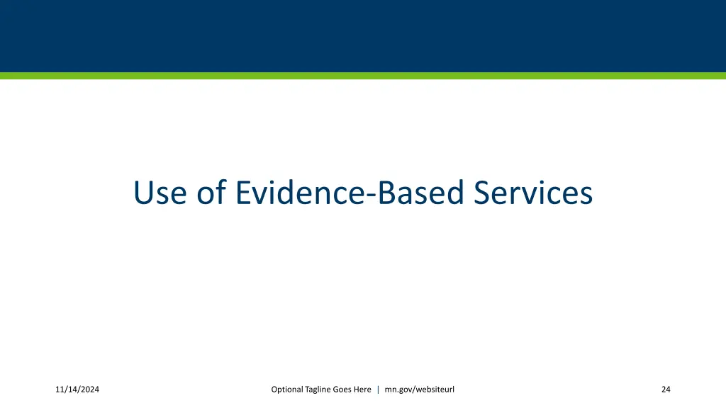 use of evidence based services