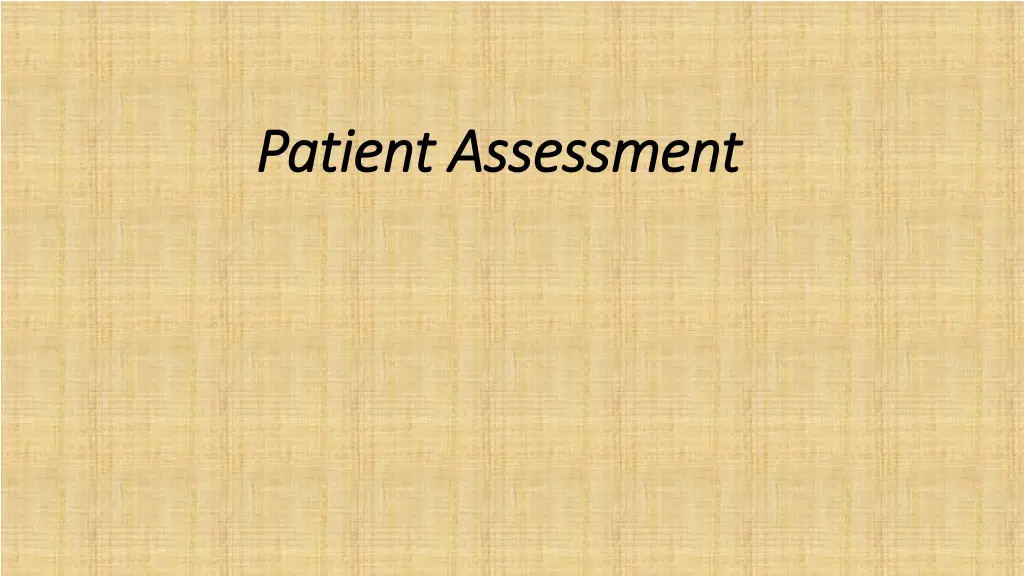 patient assessment patient assessment