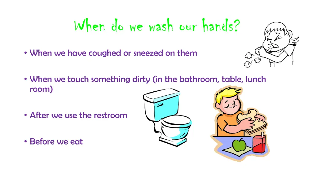 when do we wash our hands