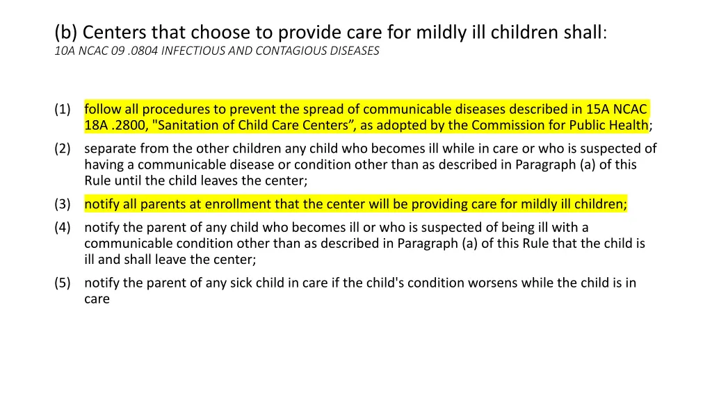 b centers that choose to provide care for mildly