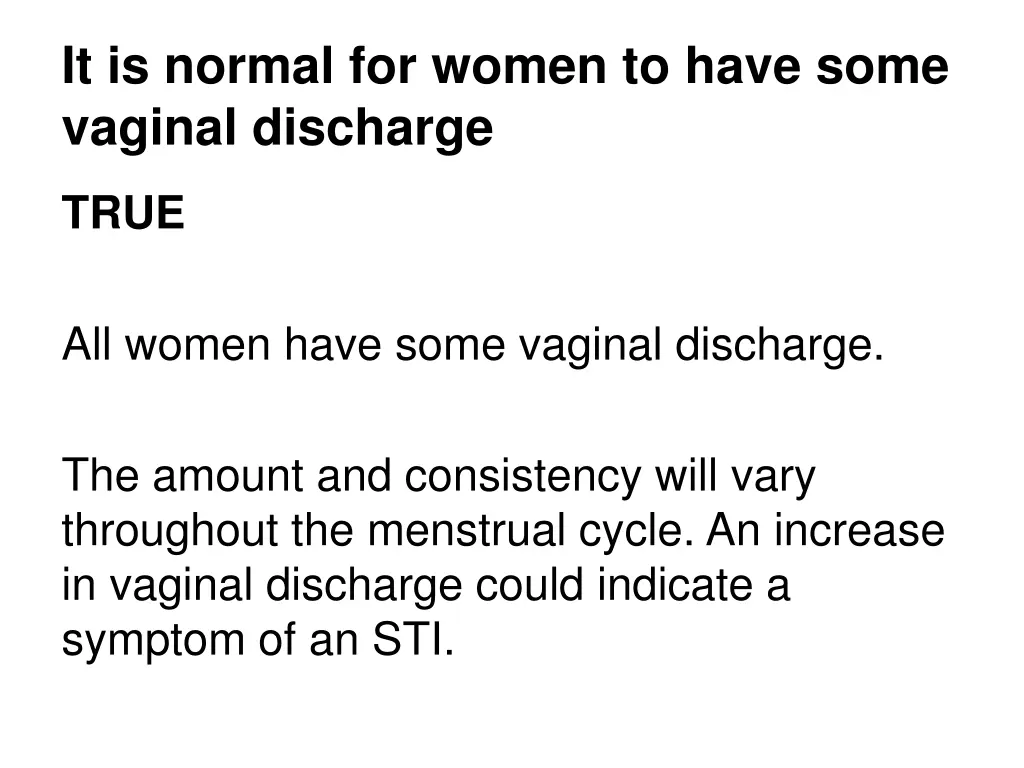 it is normal for women to have some vaginal