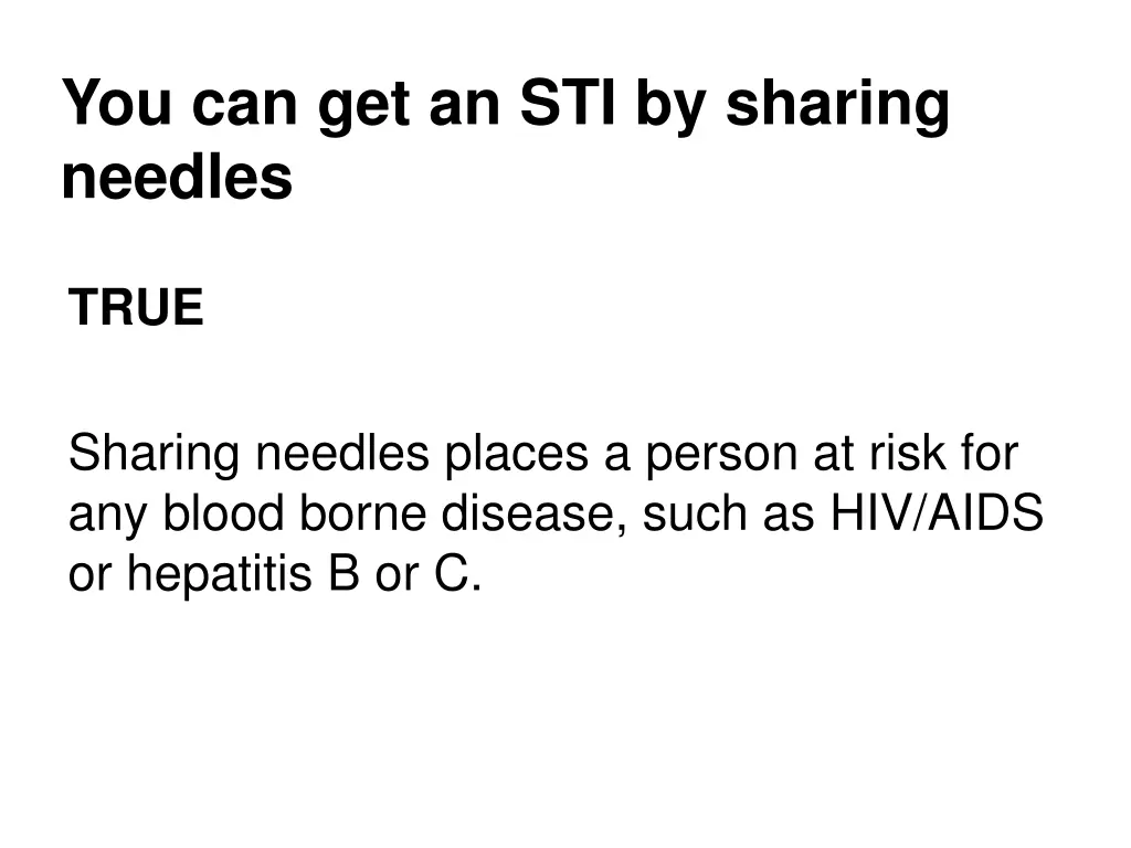 you can get an sti by sharing needles