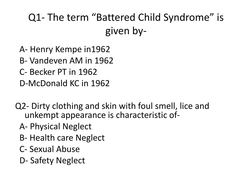 q1 the term battered child syndrome is given by