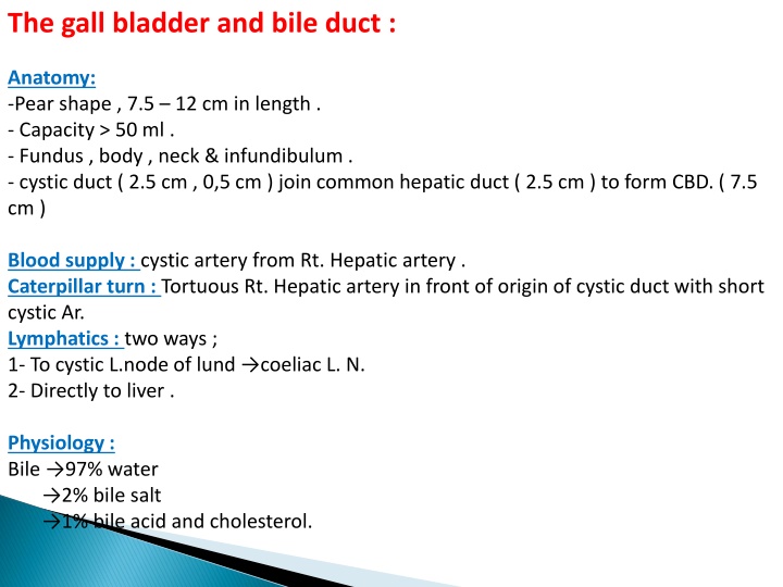 the gall bladder and bile duct