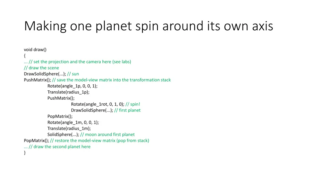 making one planet spin around its own axis