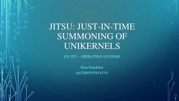 jitsu just in time summoning of unikernels