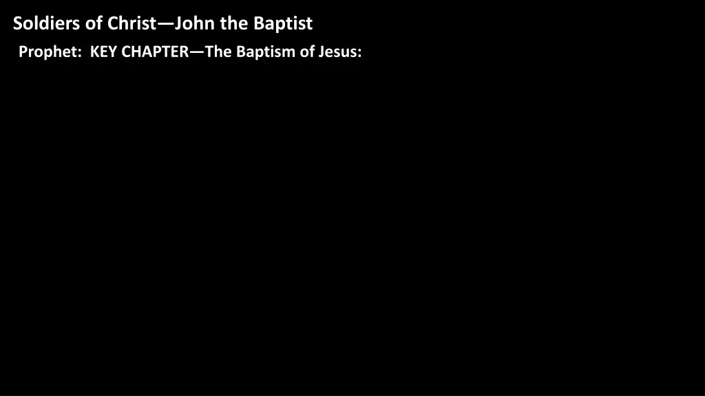 soldiers of christ john the baptist 1