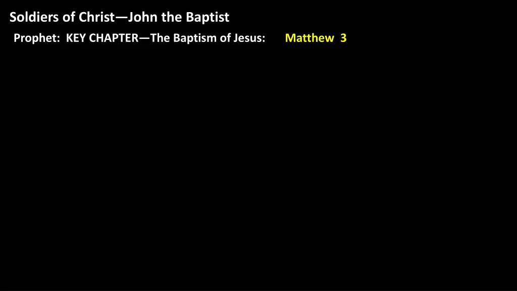 soldiers of christ john the baptist 2