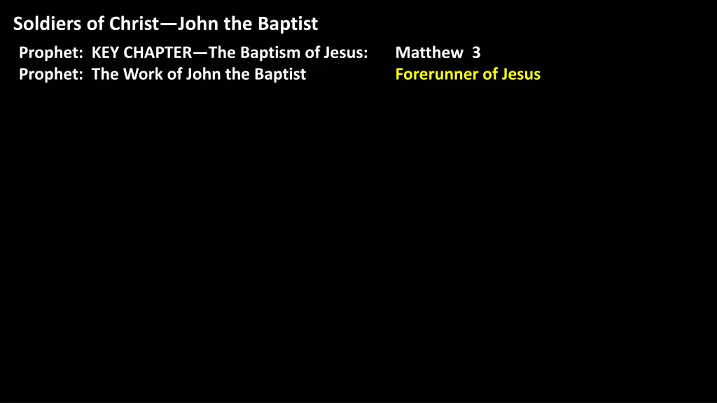 soldiers of christ john the baptist 4