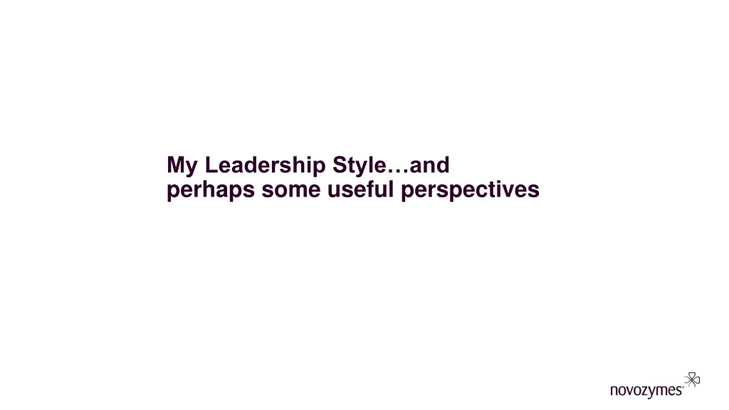 my leadership style and perhaps some useful