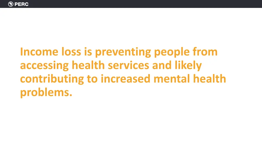 income loss is preventing people from accessing