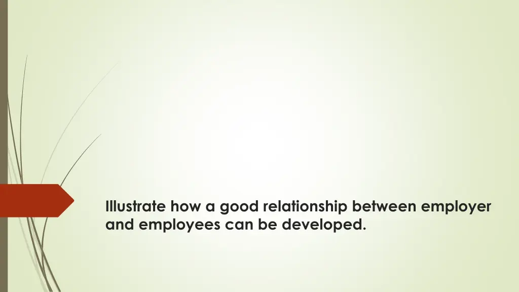 illustrate how a good relationship between