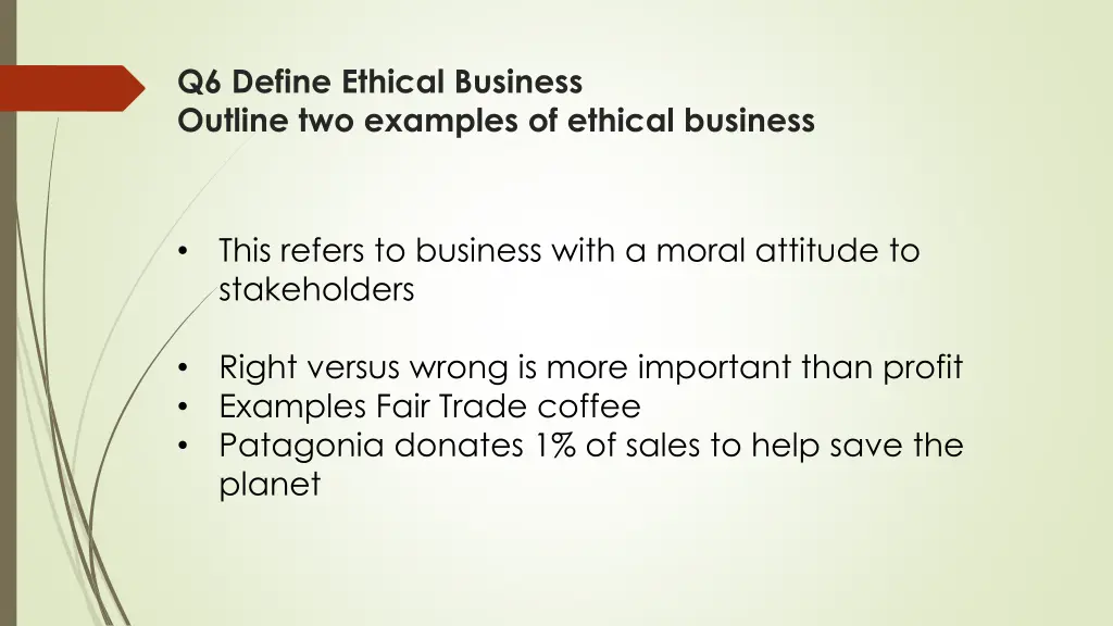 q6 define ethical business outline two examples