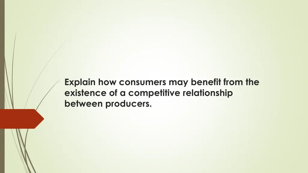 explain how consumers may benefit from