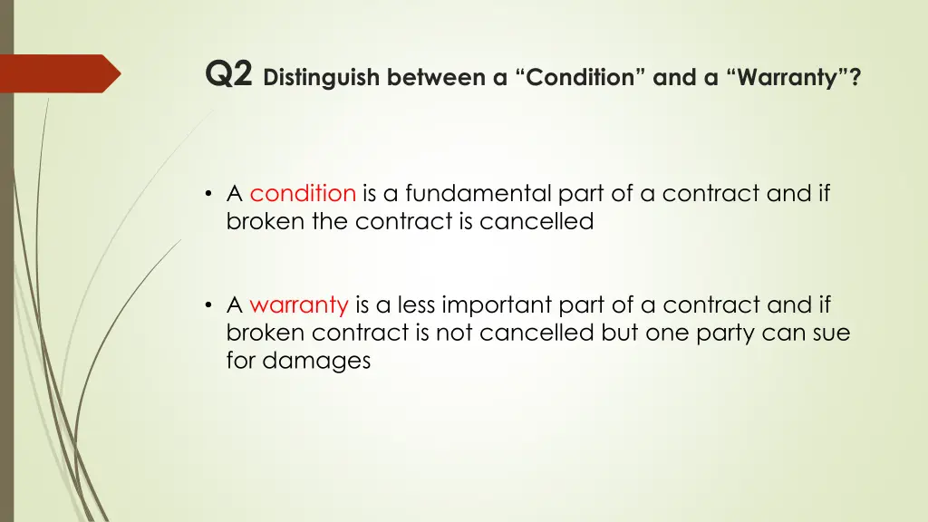 q2 distinguish between a condition and a warranty