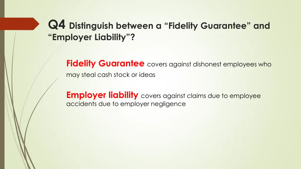 q4 distinguish between a fidelity guarantee