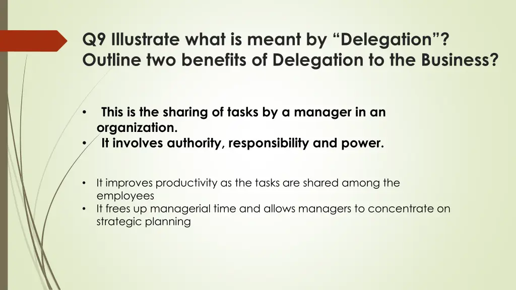 q9 illustrate what is meant by delegation outline