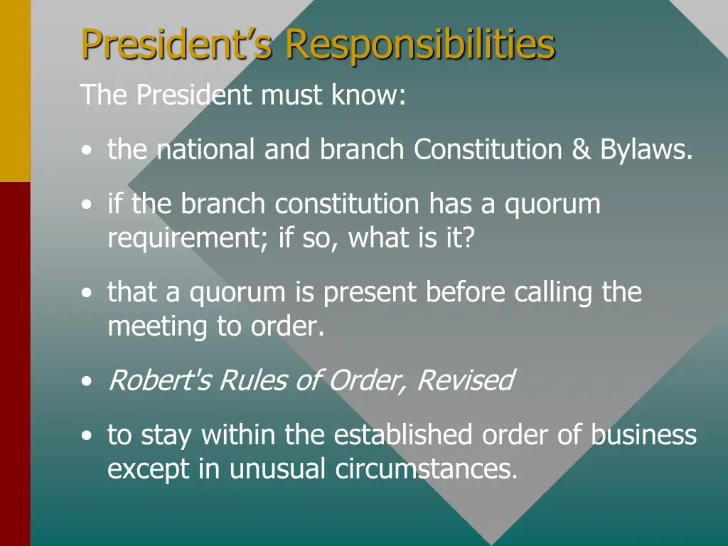 president s responsibilities the president must