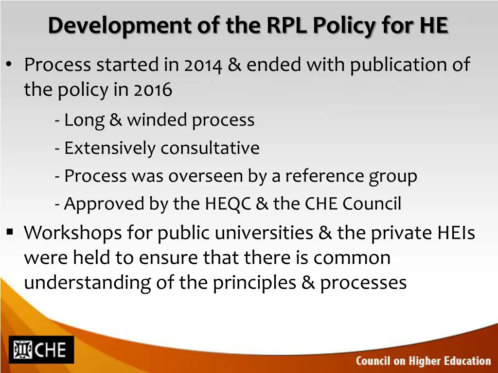 development of the rpl policy for he