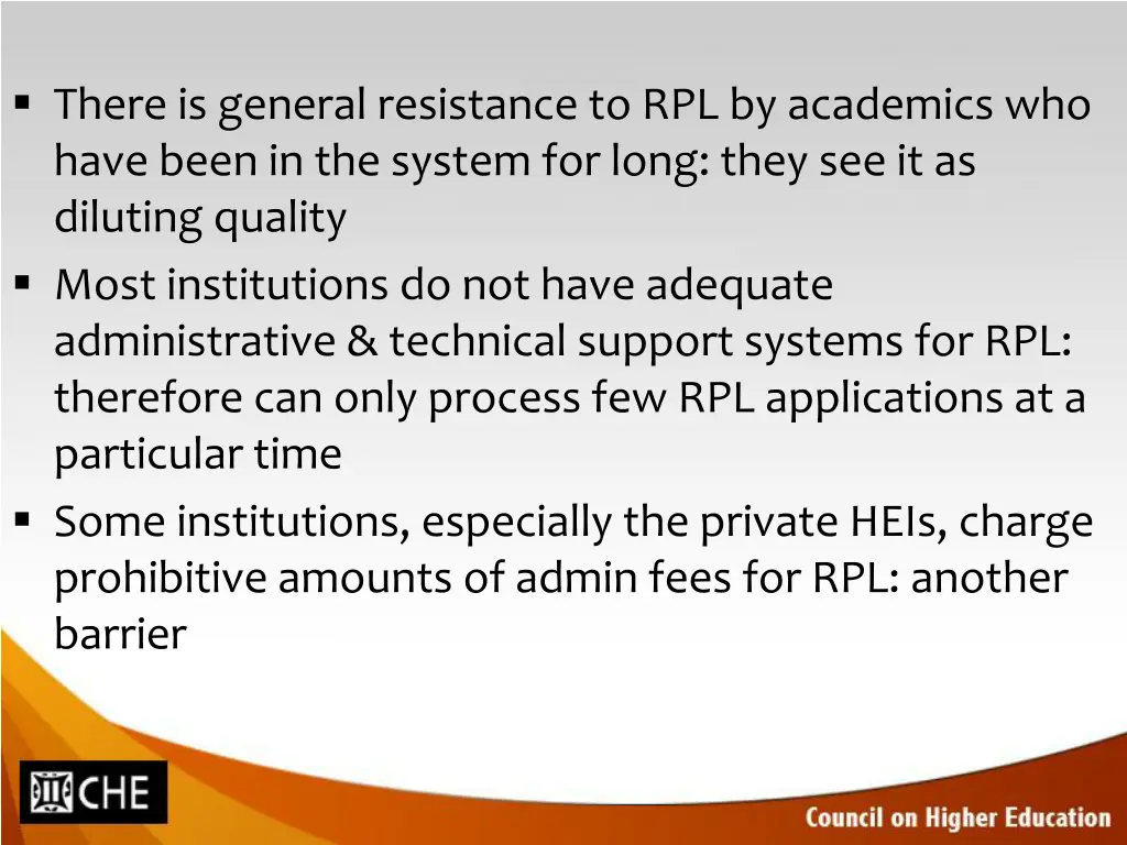 there is general resistance to rpl by academics