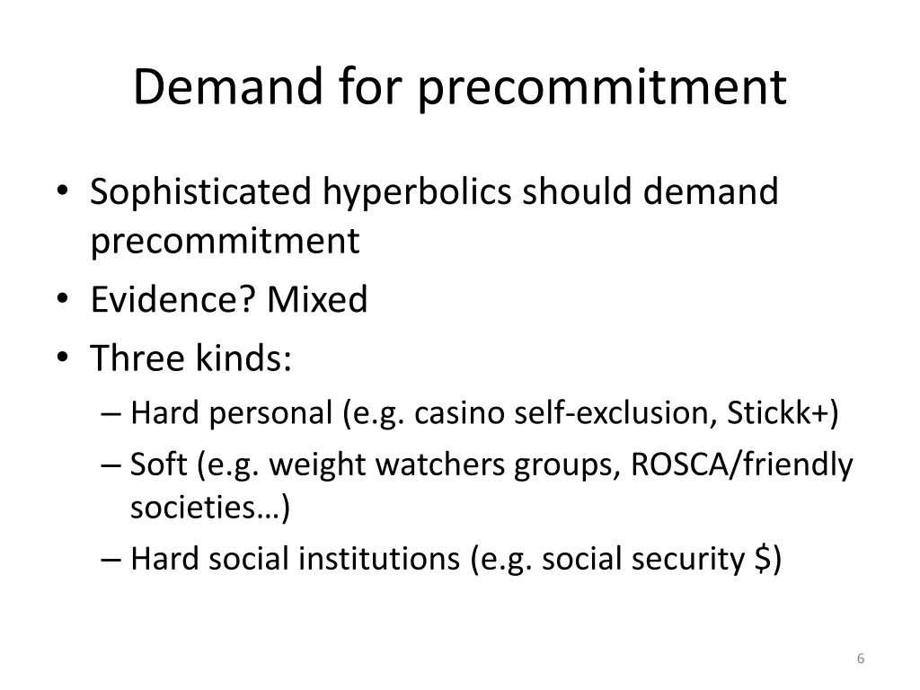 demand for precommitment