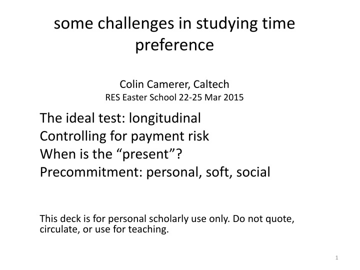 some challenges in studying time preference