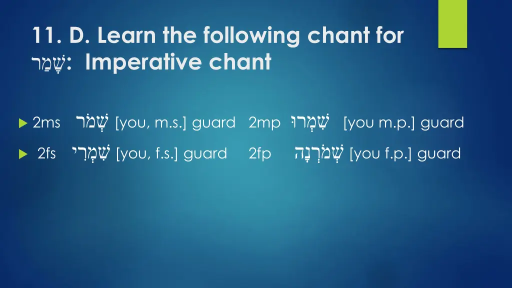 11 d learn the following chant for imperative