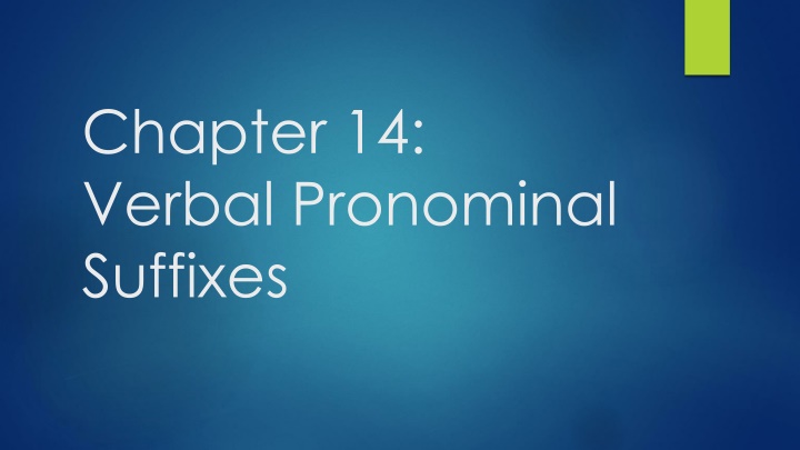 chapter 14 verbal pronominal suffixes