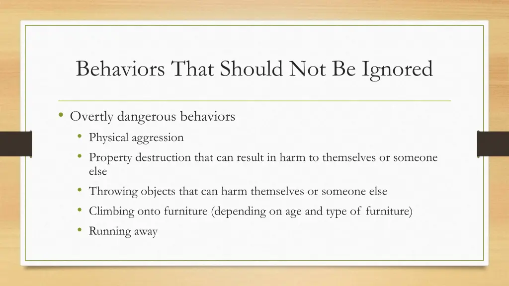 behaviors that should not be ignored