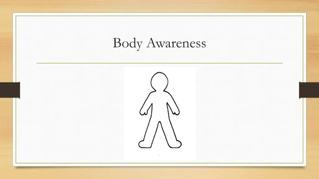 body awareness