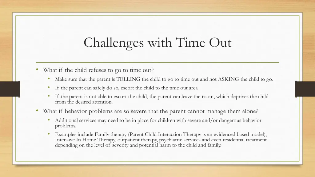 challenges with time out