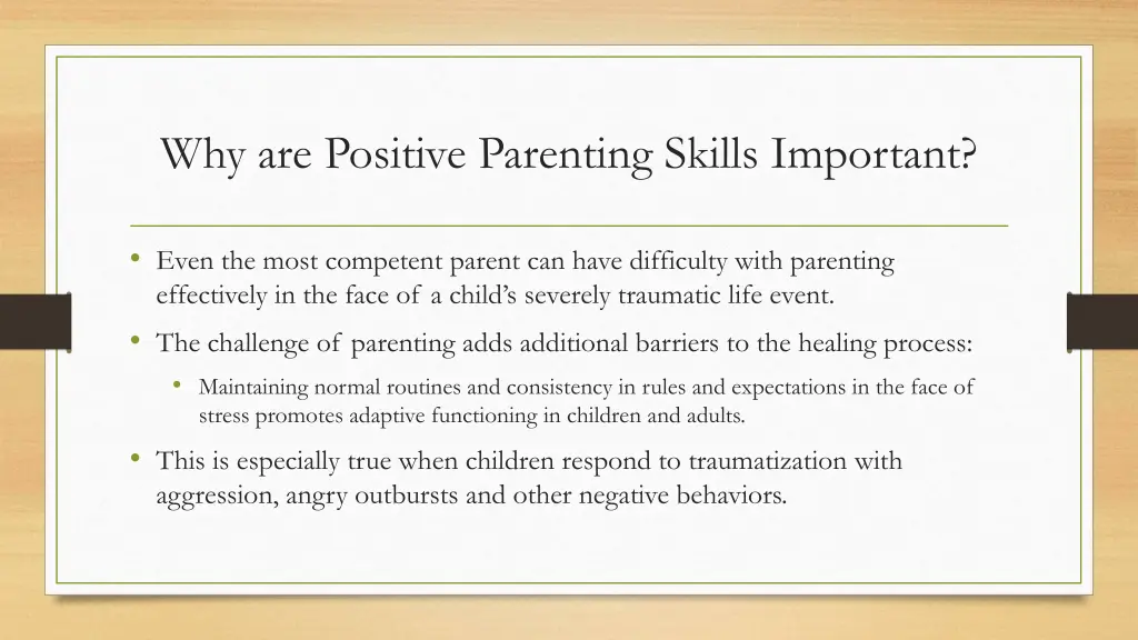 why are positive parenting skills important