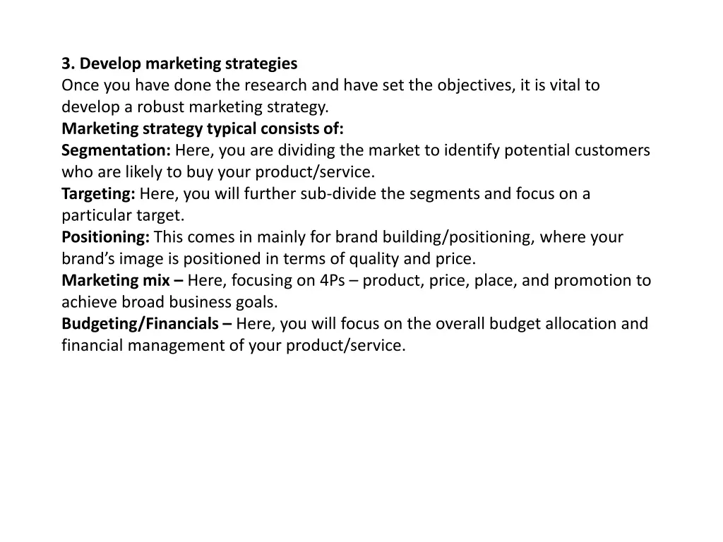 3 develop marketing strategies once you have done