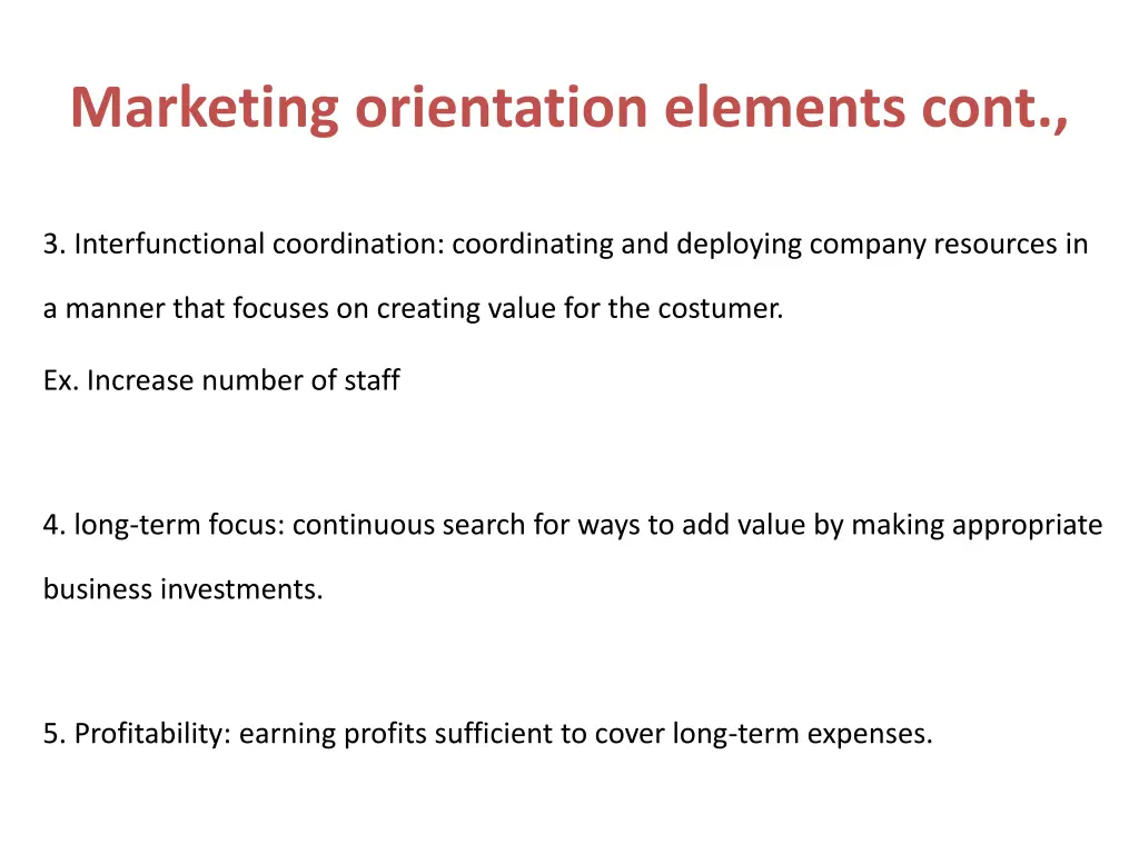 marketing orientation elements cont