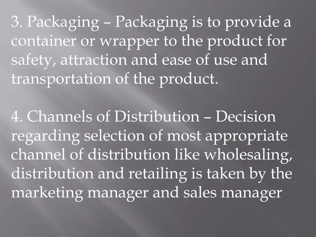 3 packaging packaging is to provide a container