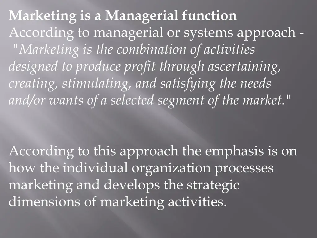 marketing is a managerial function according