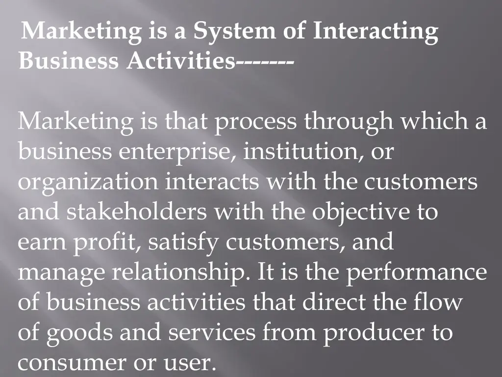 marketing is a system of interacting business