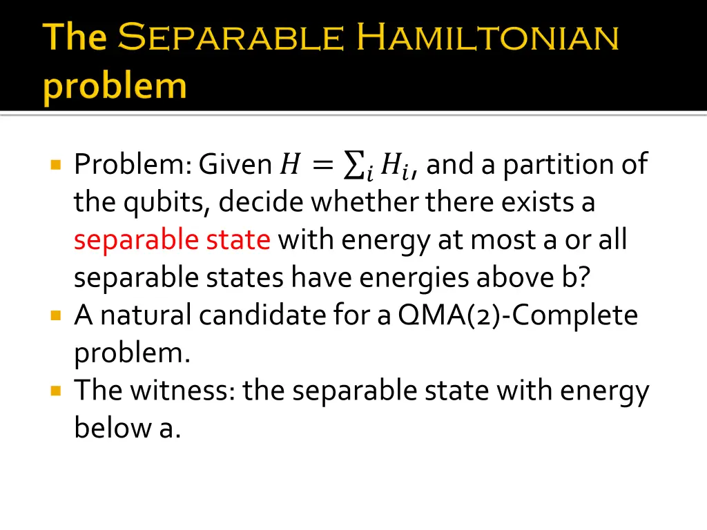 problem given and a partition of the qubits