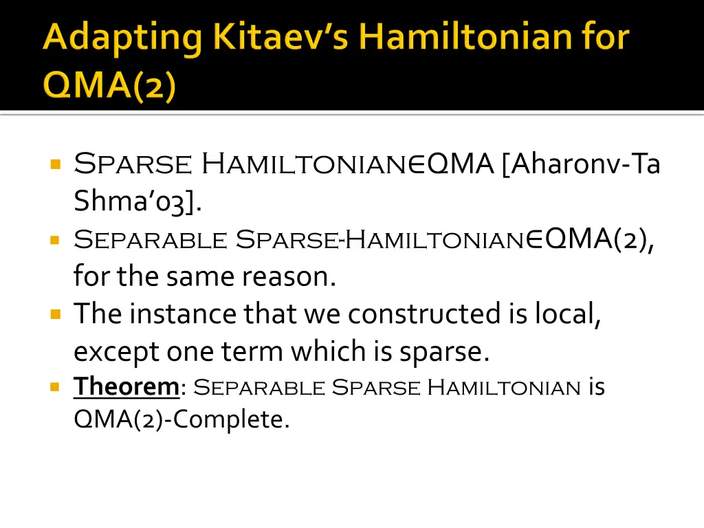 sparse hamiltonian qma aharonv ta shma