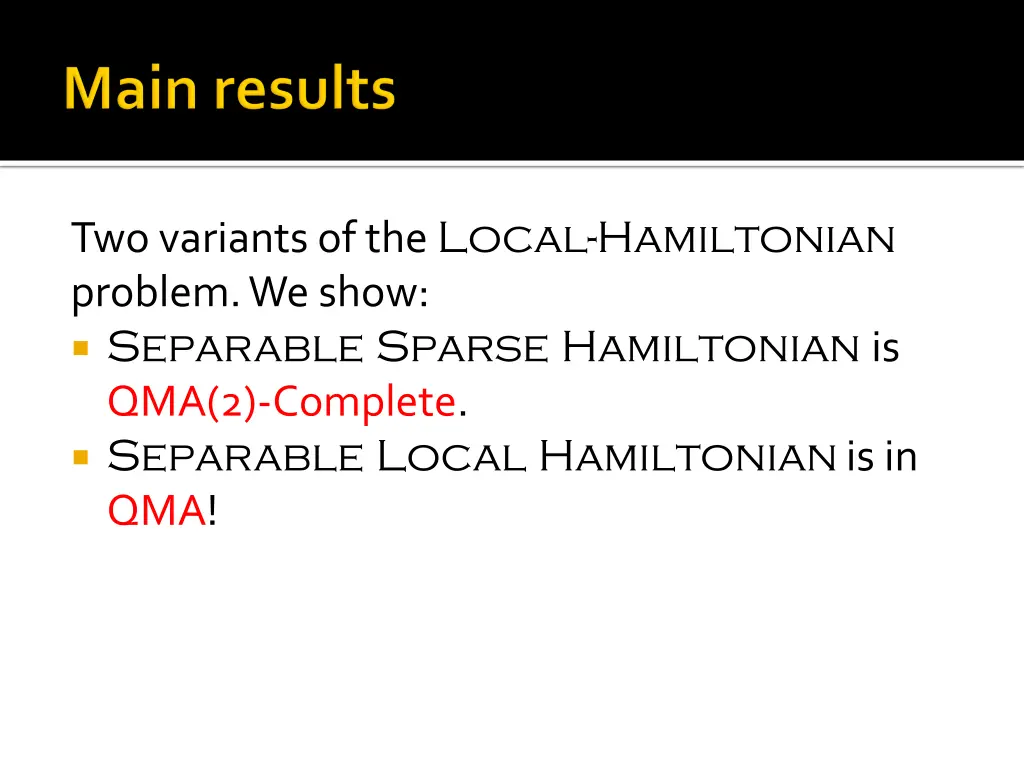 two variants of the local hamiltonian problem