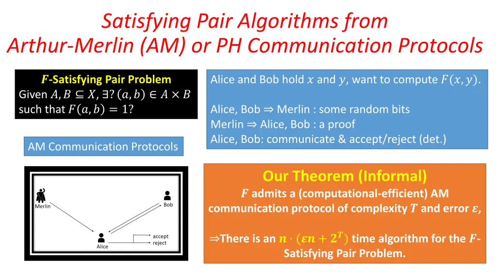 satisfying pair algorithms from arthur merlin