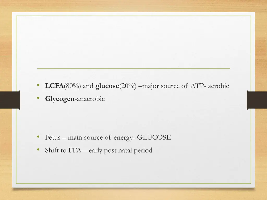 lcfa 80 and glucose 20 major source