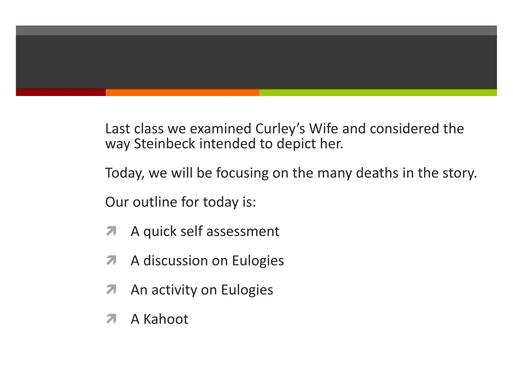 last class we examined curley s wife