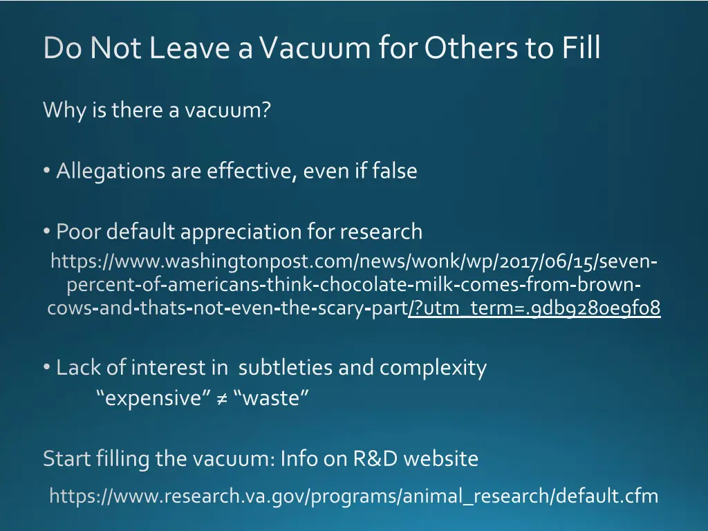 do not leave a vacuum for others to fill