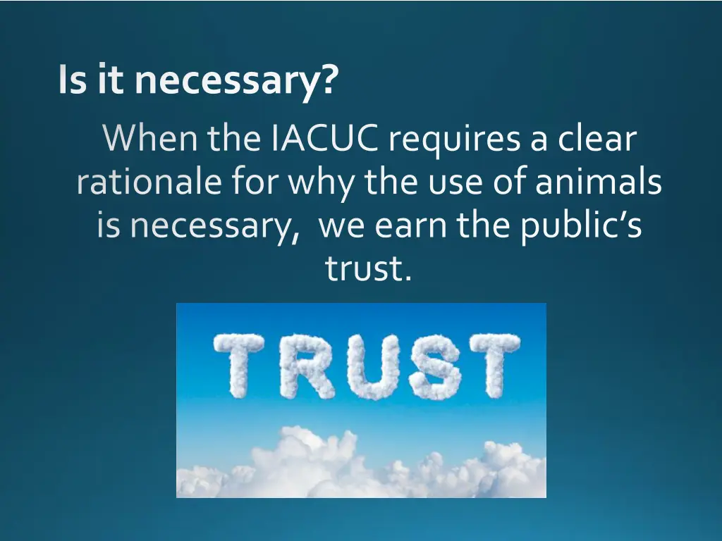 is it necessary when the iacuc requires a clear