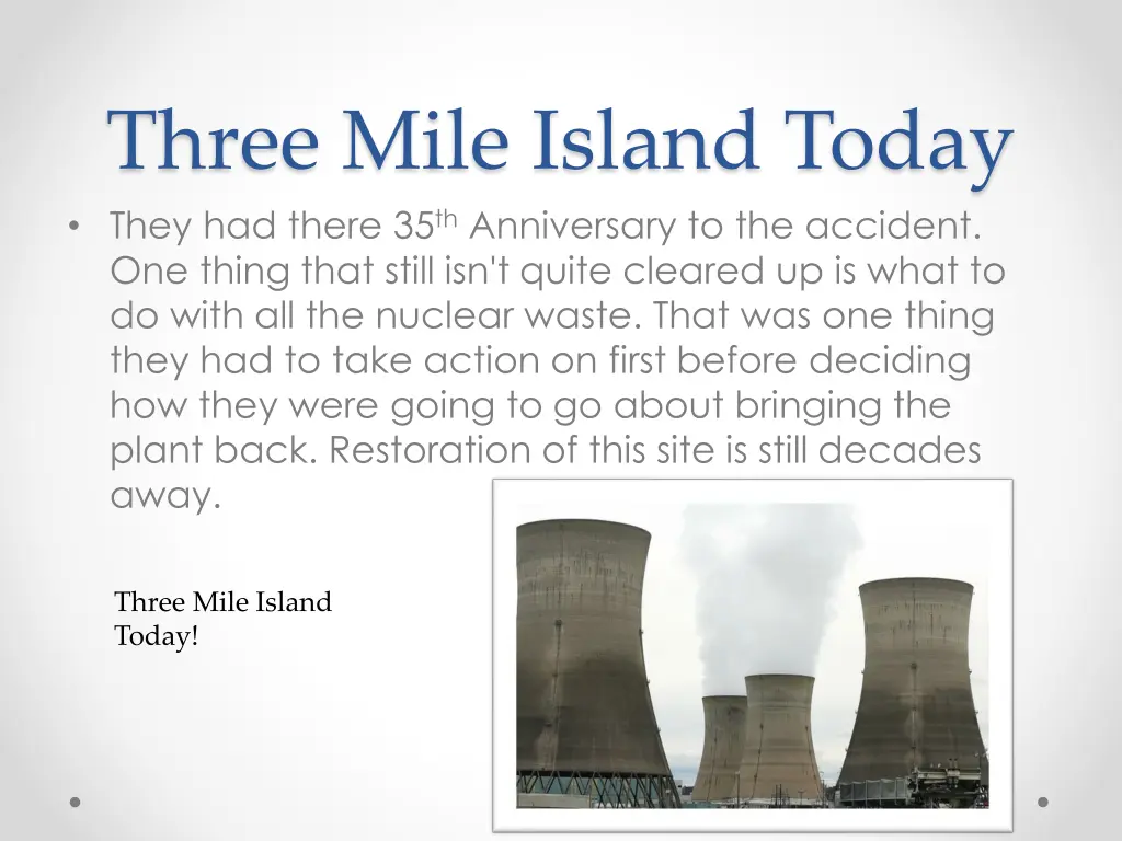 three mile island today they had there