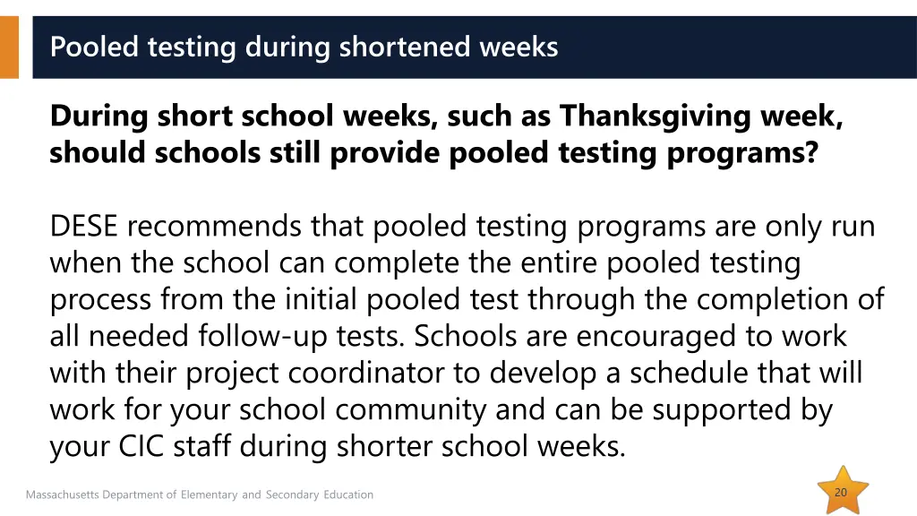 pooled testing during shortened weeks