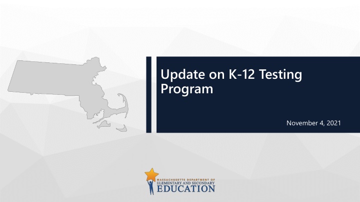 update on k 12 testing program